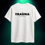 In Trauma Since Teenage